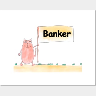 Banker. Profession, work, job. Cat shows a banner with the inscription. Watercolor illustration. A gift for a professional. Posters and Art
